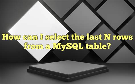MySQL Select last N rows .